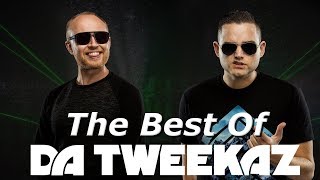 The Best Of Da Tweekaz 2018