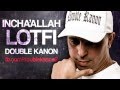 Lotfi DK - Inchaa ALLAH