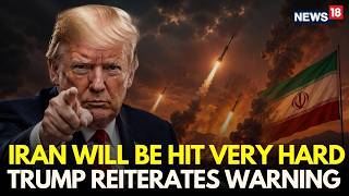 US Iran War LIVE | Trump Orders Large-Scale Strikes on Iran | IRGC | US Iran Latest News | N18G