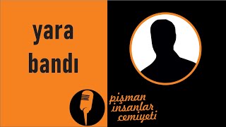 #picemiyeti - Yara Bandı