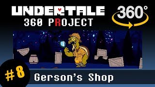 Gersons Shop 360: Undertale 360 Project #8