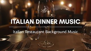 Italian Restaurant Background Music – Cozy Dinner Atmosphere (6 Hours)