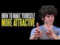 Five Ways to Make Yourself More Attractive