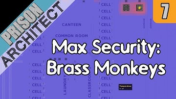 Brass Monkeys - Prison Architect Max Security #7