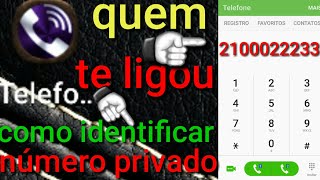 número privado como descobrir quem te ligou e identificar o número