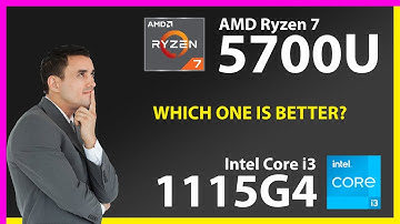 AMD Ryzen 7 5700U vs INTEL Core i3 1115G4 Technical Comparison