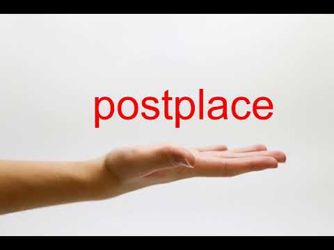 How to Pronounce postplace - American English