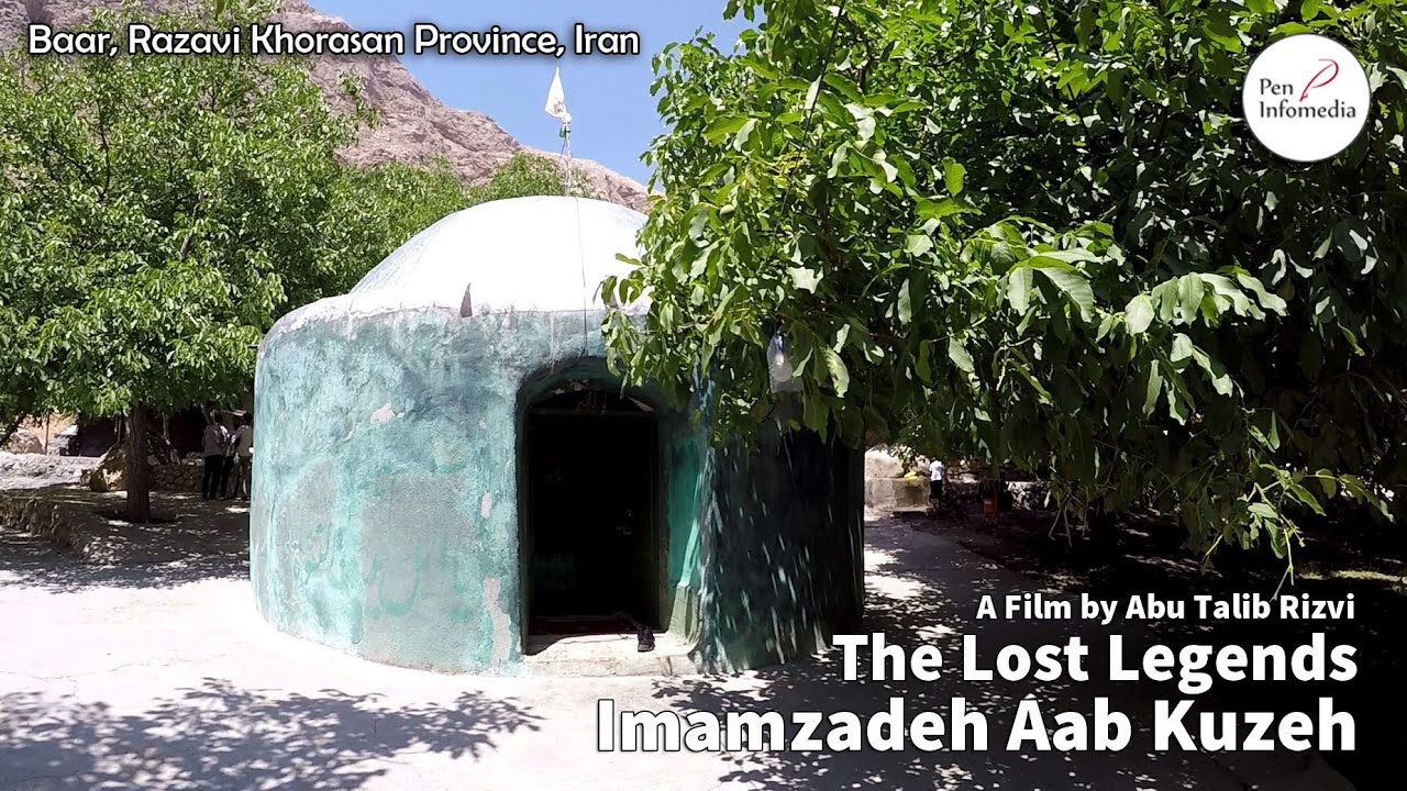 Imamzadeh Aab Kuzeh | The Lost Legends | Abu Talib Rizvi