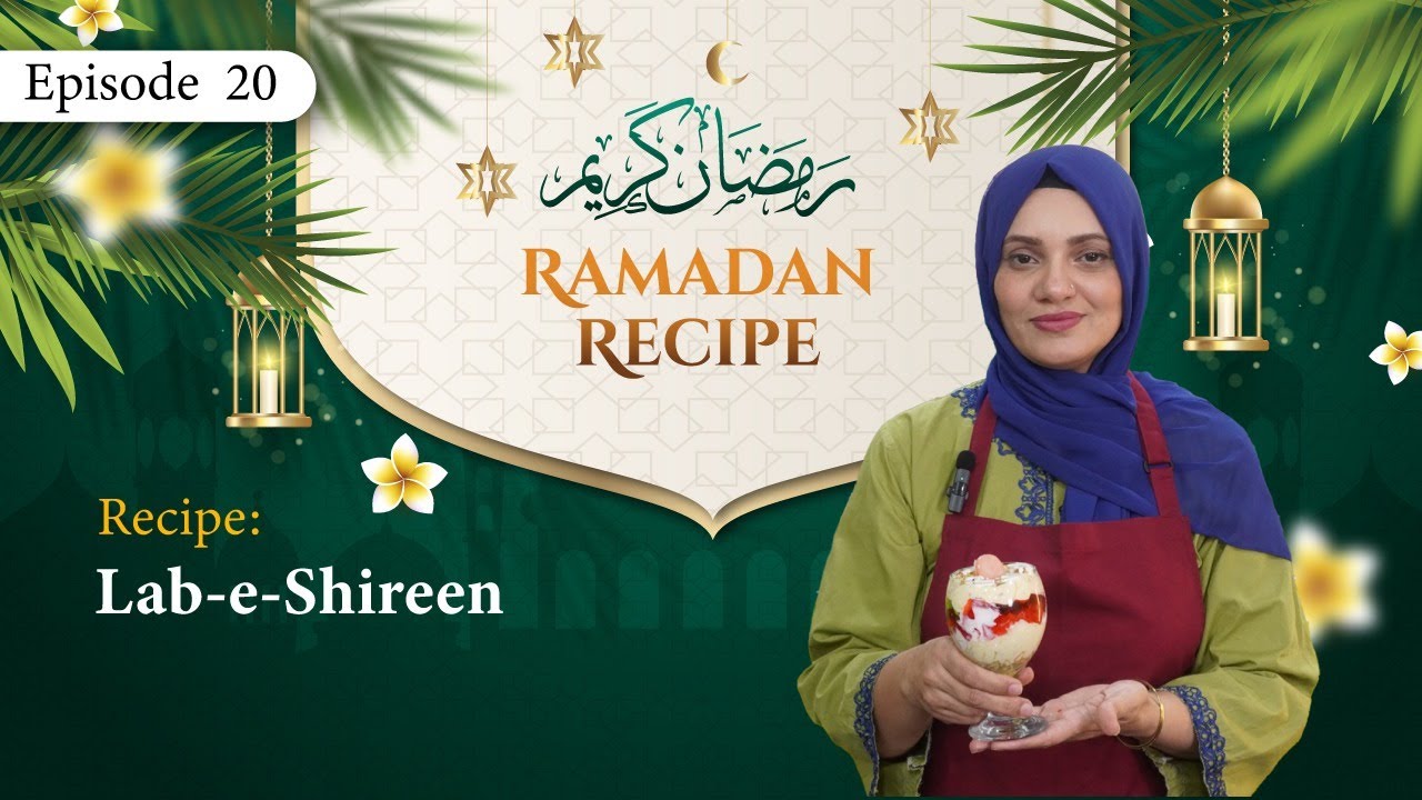 Ramadan Recipe Episode 20