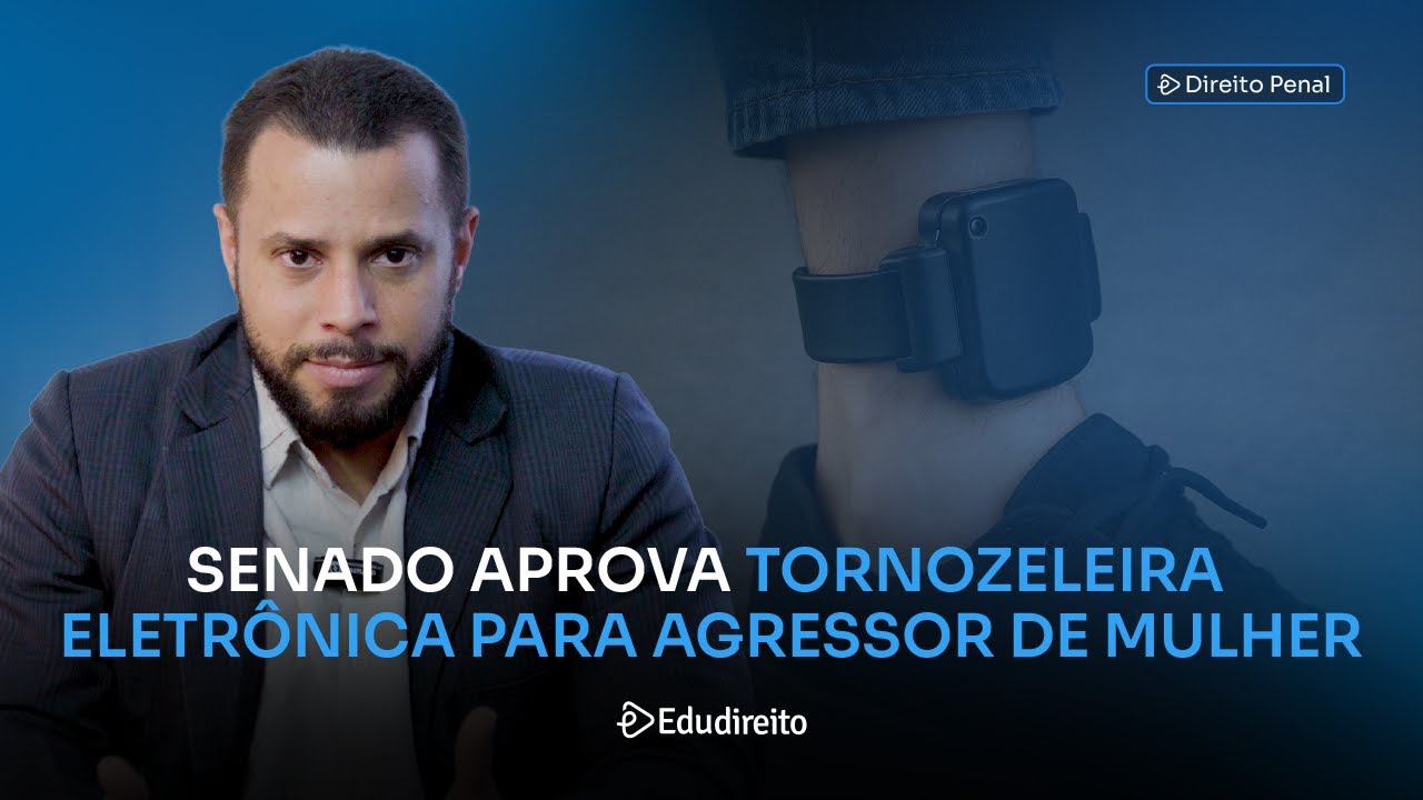 SENADO APROVA: O USO DE TORNOZELEIRA ELETRÔNICA PARA AGRESSOR DE MULHERES
