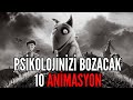 Psikolojinizi Bozacak 10 Animasyon Filmi(Türkçe)