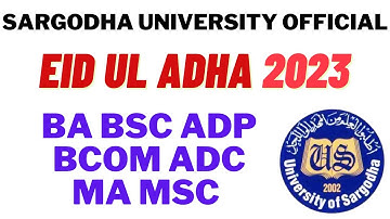 Eid Ul Adha 2023 Sargodha University Official | BA BSc ADP MA MSc BCOM ADA ADS ADC UOS