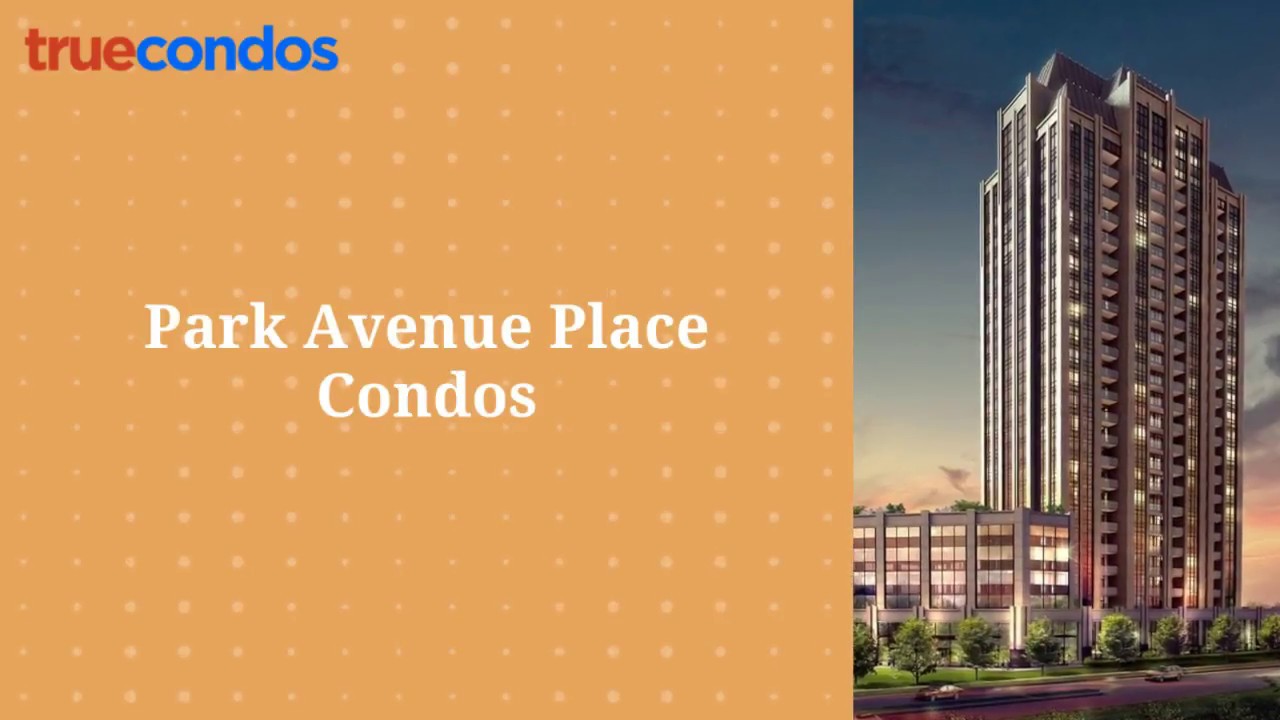 Park Avenue Place Condos True Condos YouTube