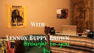 Take It Easy Show Episode #3 (Lennox Buppy Brown)