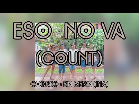 ESO NO VA - line dance (COUNT) - Ein Merin