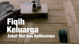 Fikih Keluarga - Zakat Mal Dan Aplikasinya (bagian 1) - Ustadz Ammi Nur Baits