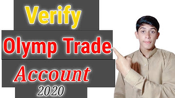 how to verify olymp trade account 2020 _ olymp trade account kaise verification karen