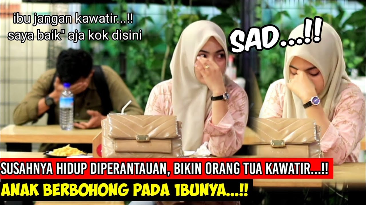 ANAK RANTAU BERBOHONG PADA ORANG TUA, ATAS KONDISINYA DIKOTA