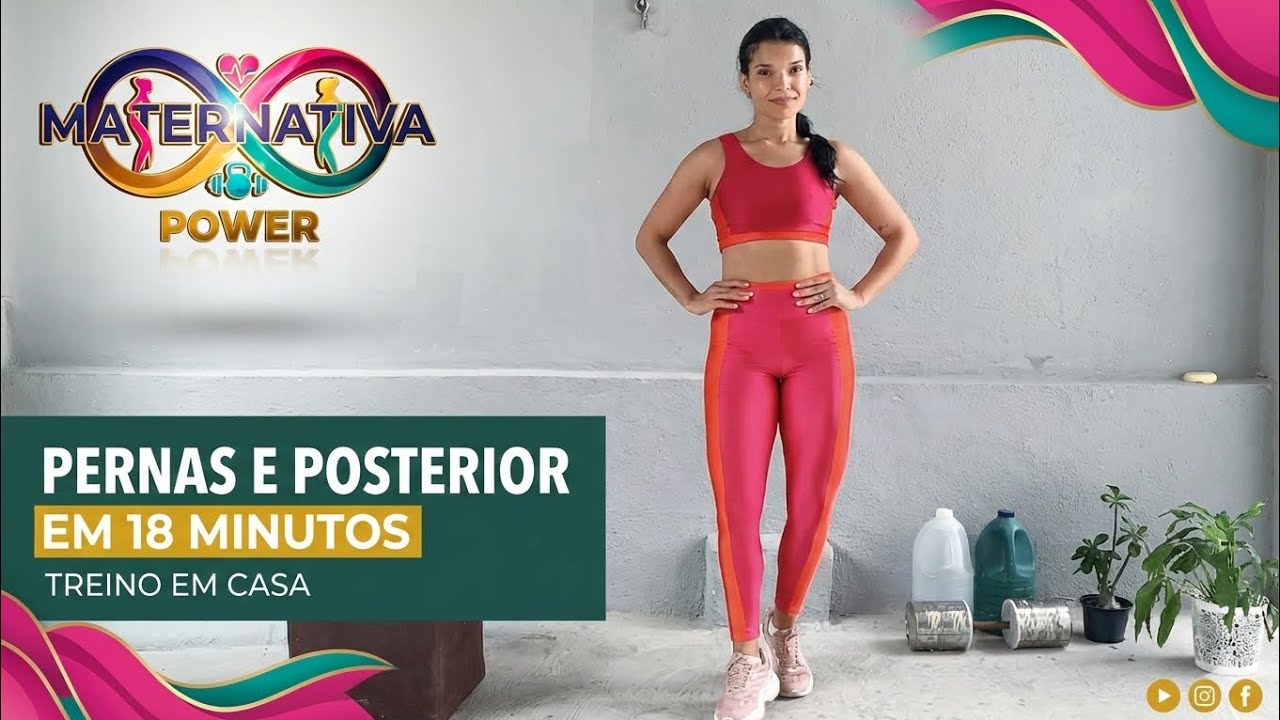 TREINO DE PERNAS E POSTERIOR EM CASA | Queima Intensa + Definição | MATERNATIVA Power