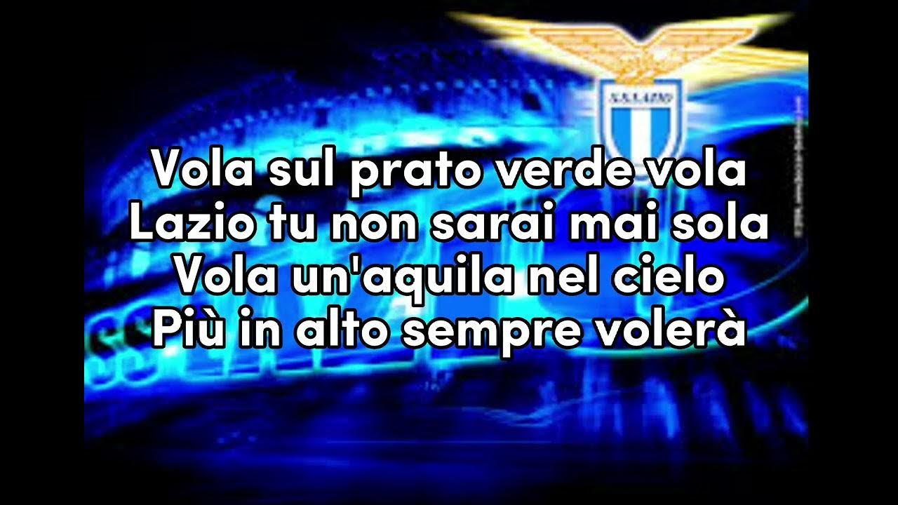 Sto Qua Per Te Lazio Testo INNO - VOLA LAZIO VOLA. LYRICS. - YouTube