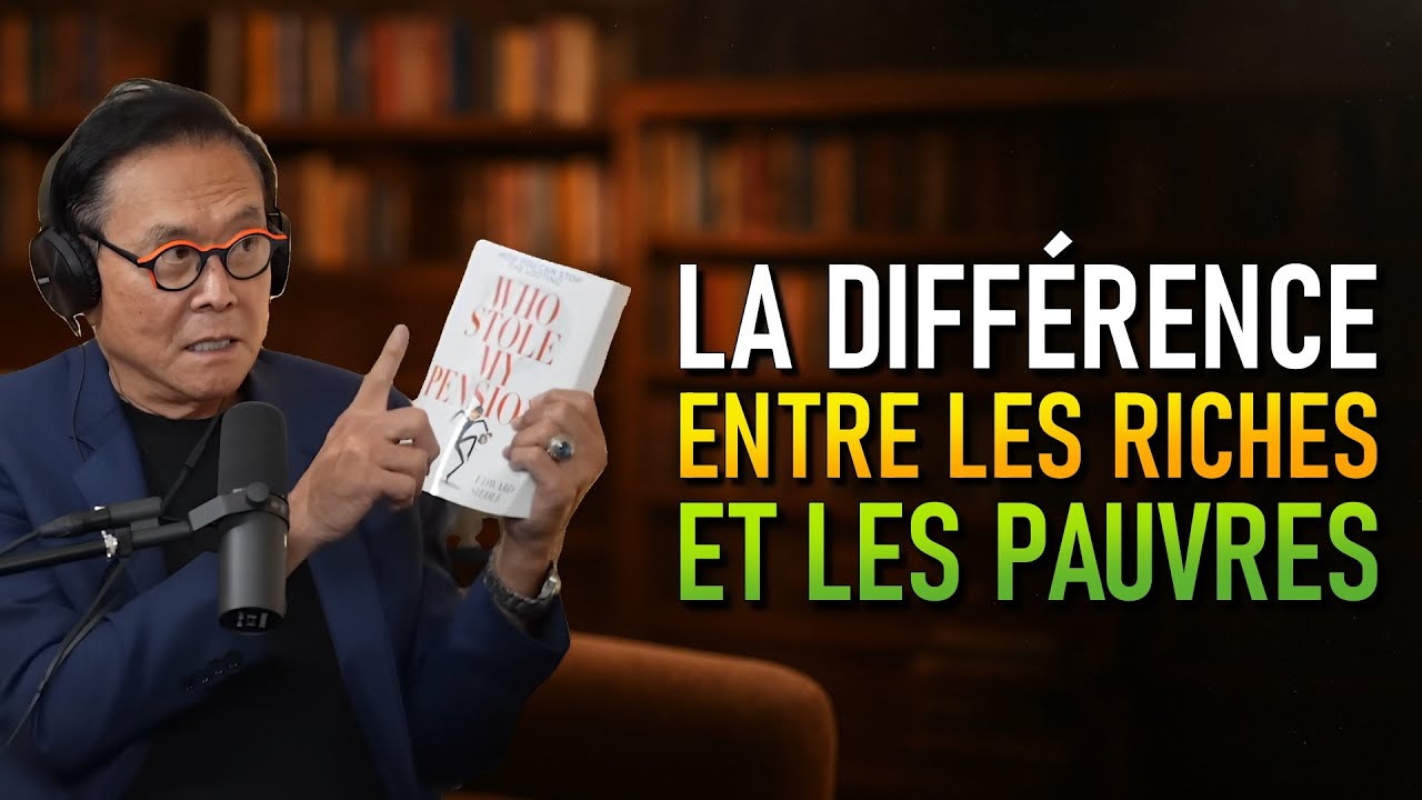 Les riches achètent des actifs pendant que les pauvres accumulent des dettes sans le savoir-Kiyosaki