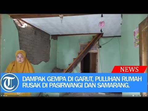 Dampak Gempa di Garut, Puluhan Rumah Rusak di Pasirwangi dan Samarang