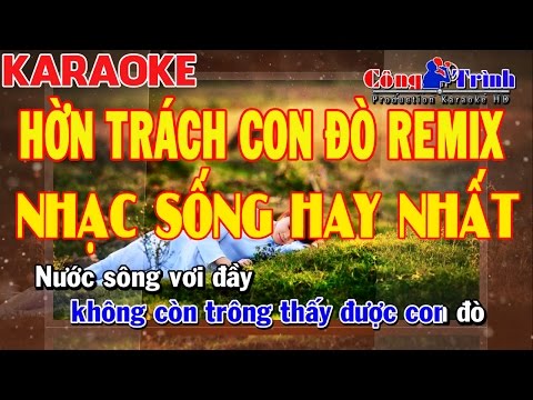 Karaoke Hờn Trách Con Đò Remix | Nhạc Sống Hay Nhất 2017 | Công Trình Karaoke | Keyboard Khắc Huy