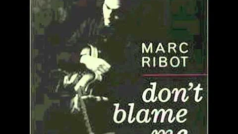 Marc Ribot - These Foolish Things