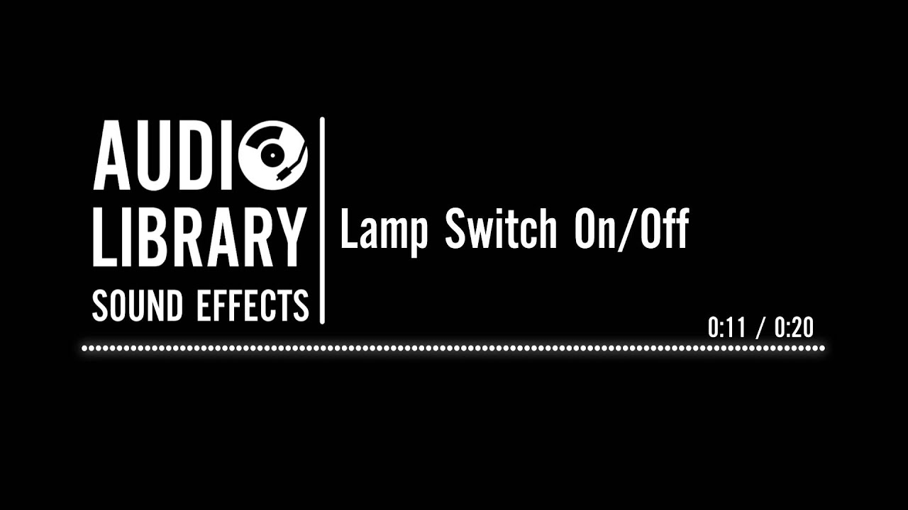 Lamp Switch On/Off - Sound Effect - YouTube