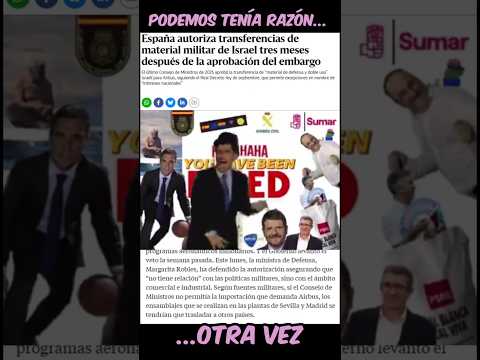 El PsoE LE DA LA RAZÓN A PODEMOS volviendo a comerciar con Israel tras el "embargo" fake