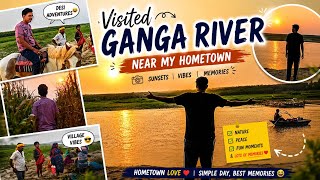 Visited Ganga river near My hometown village || Funny Vlog || Informative Vlog 🕊️😊