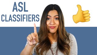 Learn ASL Classifiers for Beginners