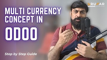 Effortless Multi-Currency Management in Odoo | Global Transactions Ka Complete Guide