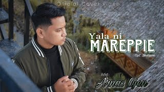 Yala Ni Mareppie - Arnas Ojen || (Cover)