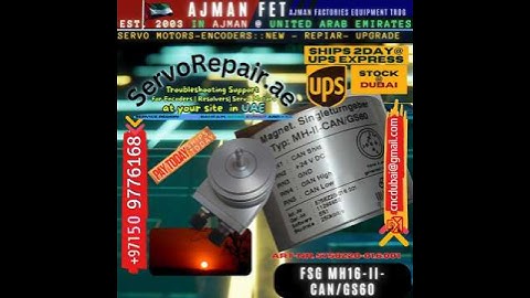 FSG Encoder Servicing troubleshooting Support Dubai ServoRepair.ae MH16-II-CAN/GS60 5758Z20-01 6.001
