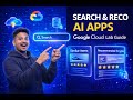 Stop Basic Projects! Build Search &amp; Recommendation AI on Google Cloud (Step‑by‑Step)