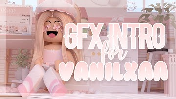 GFX intro for @vanilxaa (#vanilxaa3k)