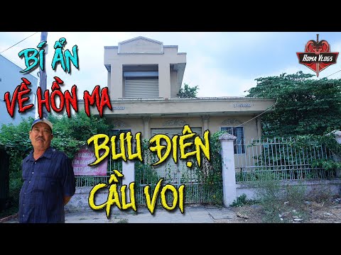 Tin Đồn Về BƯU ĐIỆN CẦU VOI Có Thật Không | Roma Vlogs - Tư Liệu Về Bưu Điện Long An