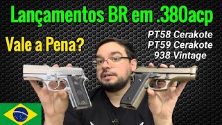 Lançamento PT58 e PT59 Cerakote .380, qual é melhor? Comparando com PT 938. Permitidas 2024