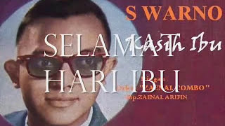 S WARNO - Kasih Ibu                 (P'Dhede Ciptamas).wmv