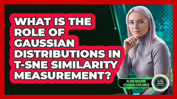 What Is The Role Of Gaussian Distributions In t-SNE Similarity Measurement?