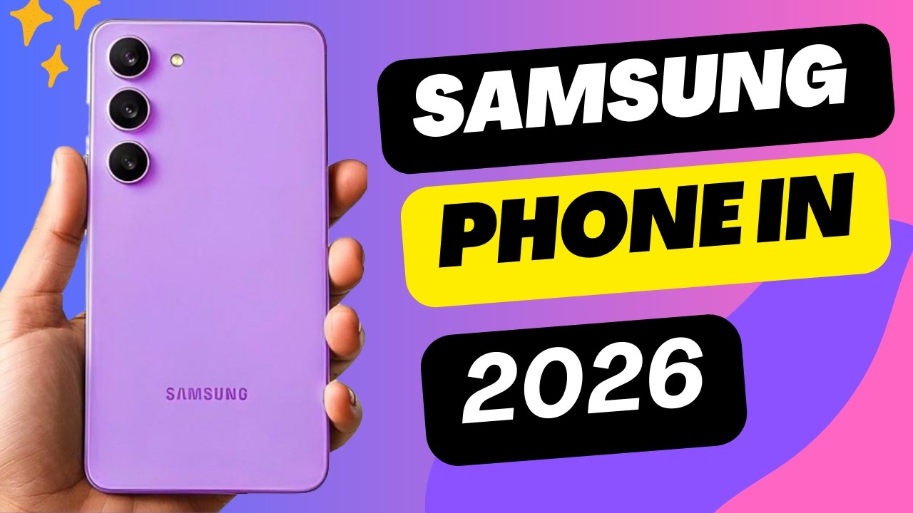 Samsung Best Ever Phones in 2026🔥 - YouTube