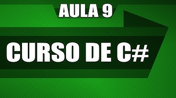 Curso de C# - Do Jeito Certo - Construtores - Aula 9
