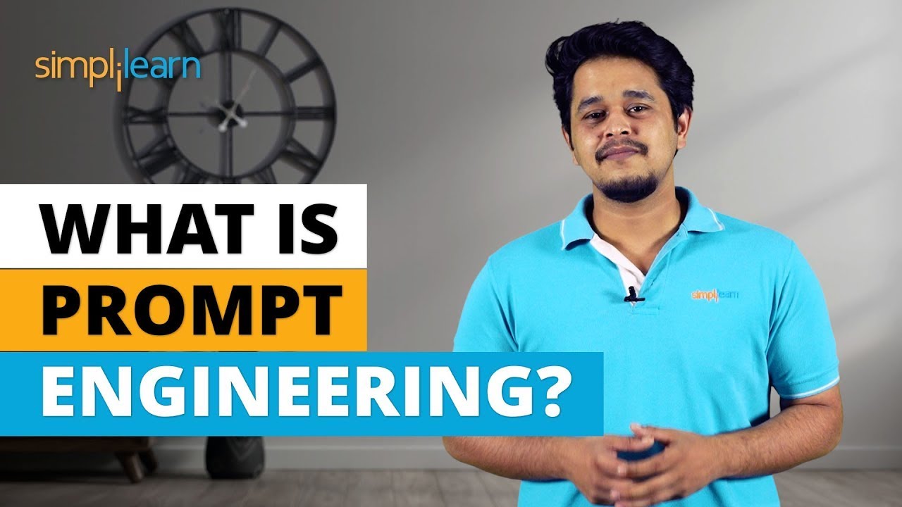 What Is Prompt Engineering? | Introduction to Prompt Engineering In 6 Minutes | Simplilearn
