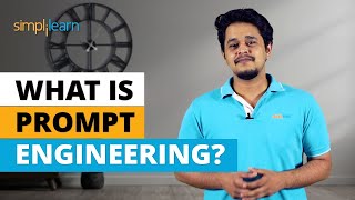 what is prompt engineering? | introduction to prompt engineering in 6 minutes | simplilearn