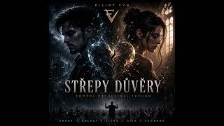 Střepy Důvěry Cinematic Melodic Techno - Elliot Vyn