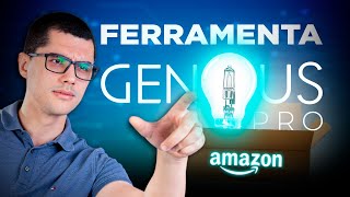 GENIUS PRO: A FERRAMENTA QUE VAI REVOLUCIONAR SUAS VENDAS NA AMAZON BRASIL EM 2025!