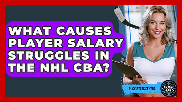 What Causes Player Salary Struggles In The NHL CBA? - Puck Stats Central