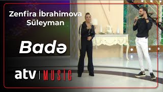 Zenfira İbrahimova - Süleyman - Badə Resimi