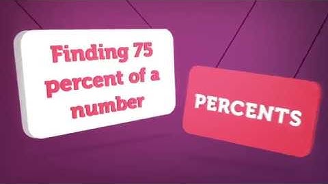 Find 75% Of A Number Faster Than A Calculator